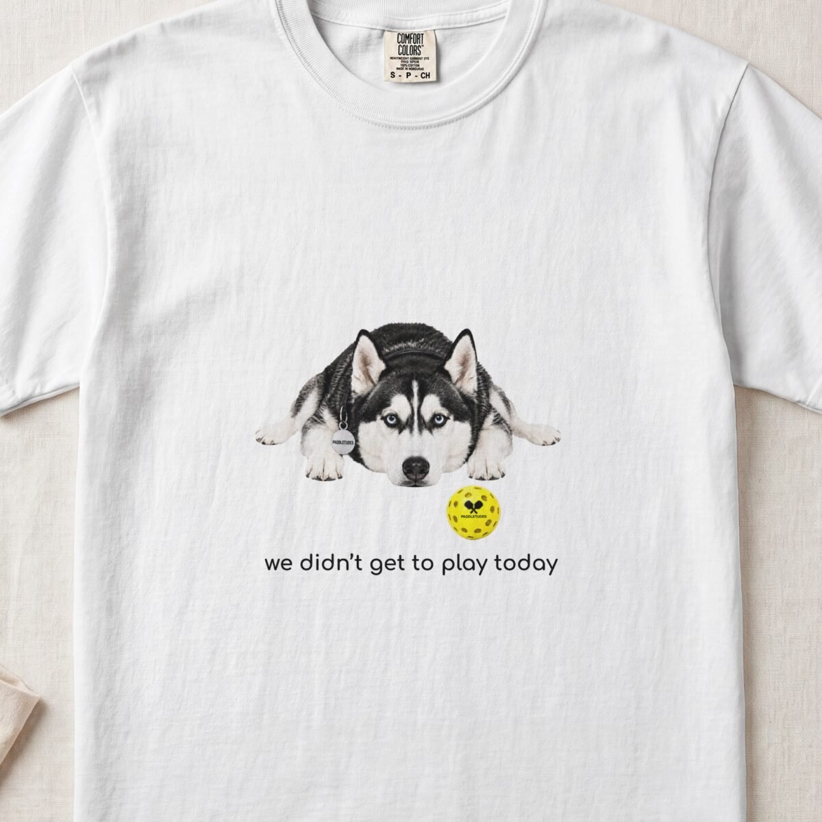 Siberian Husky Sad — Funny Dog Pickleball Shirt on Comfort Colors 1717