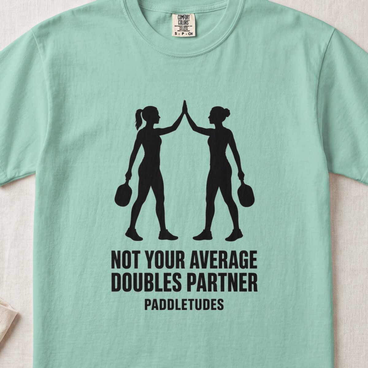 Not Your Average Doubles Partner — Funny Pickleball Attitude Shirt on Comfort Colors 1717
