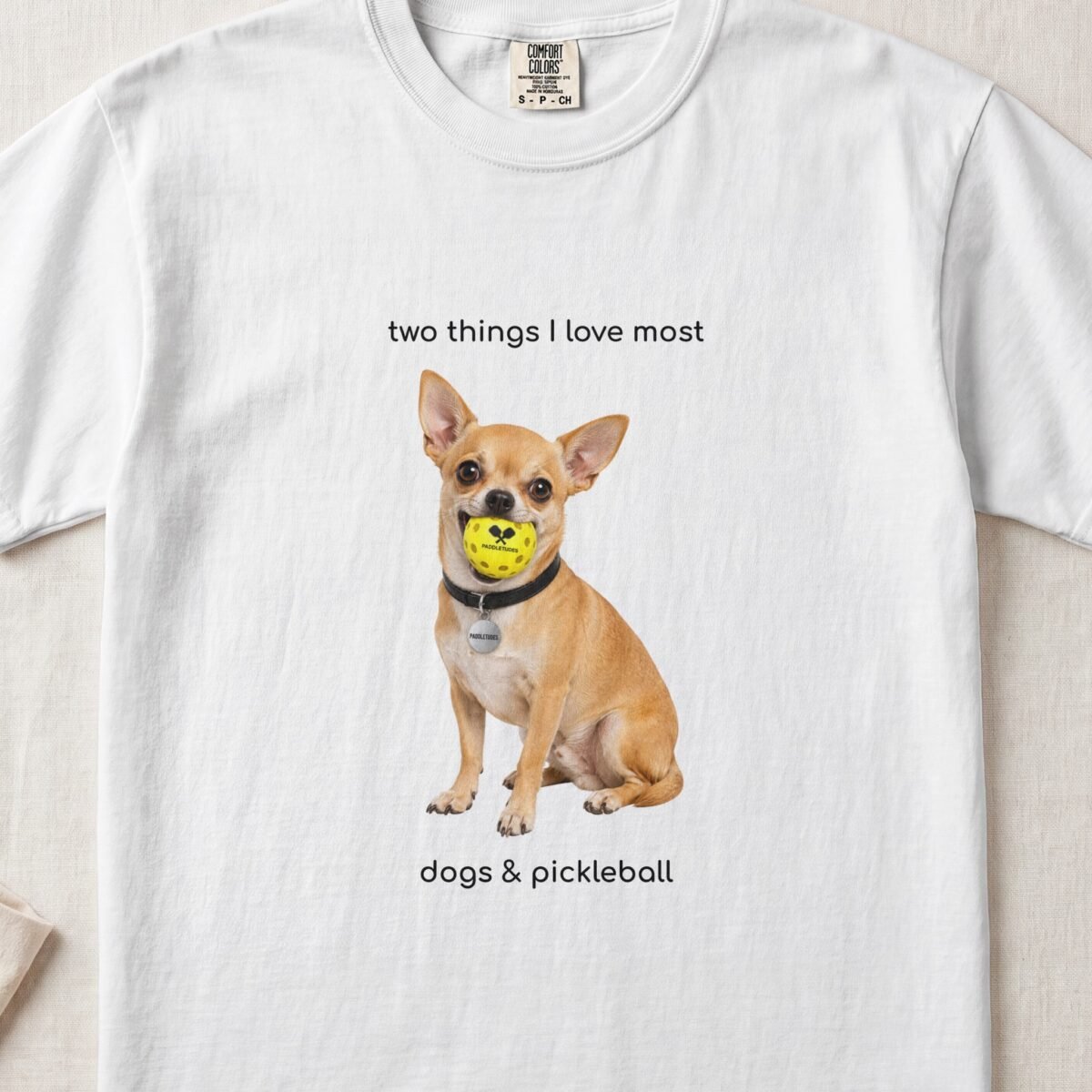 Chihuahua Happy — Funny Dog Pickleball Shirt on Comfort Colors 1717