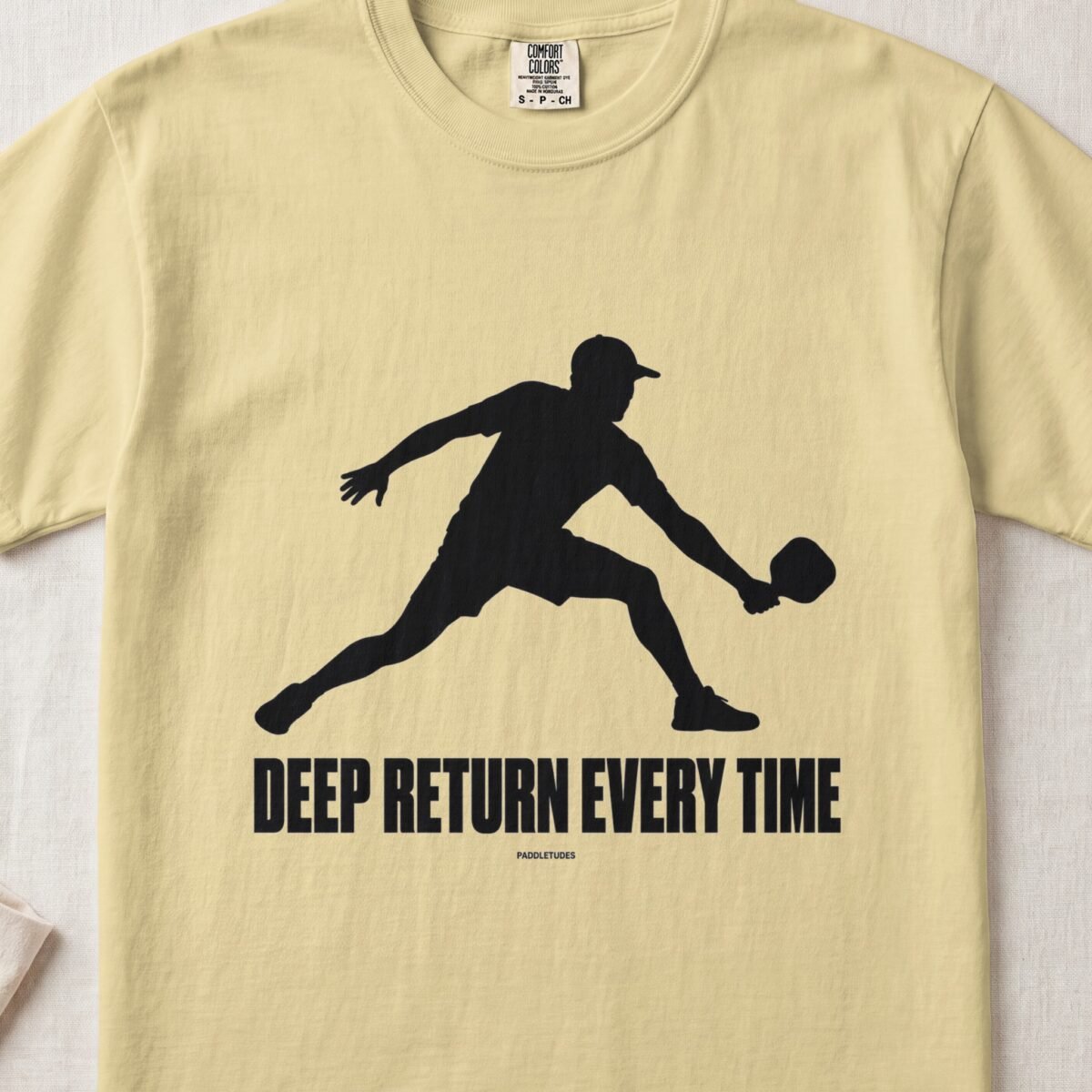 Deep Return Every Time — Funny Pickleball Attitude Shirt on Comfort Colors 1717
