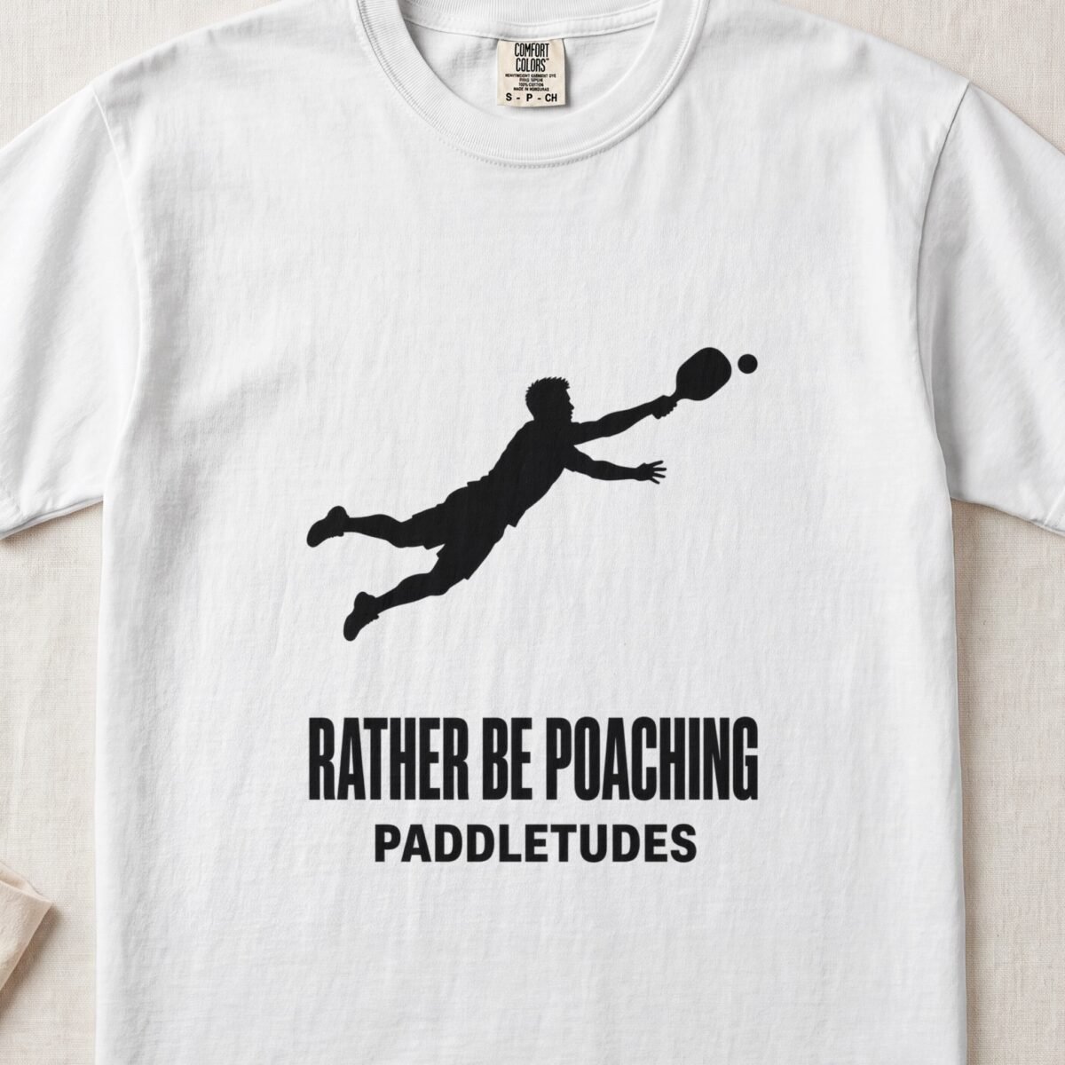 Rather Be Poaching — Funny Pickleball Attitude Shirt on Comfort Colors 1717