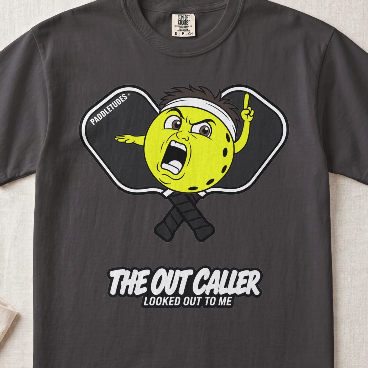 The Out Caller – Pickleball Personality — Funny Pickleball Attitude Shirt on Comfort Colors 1717
