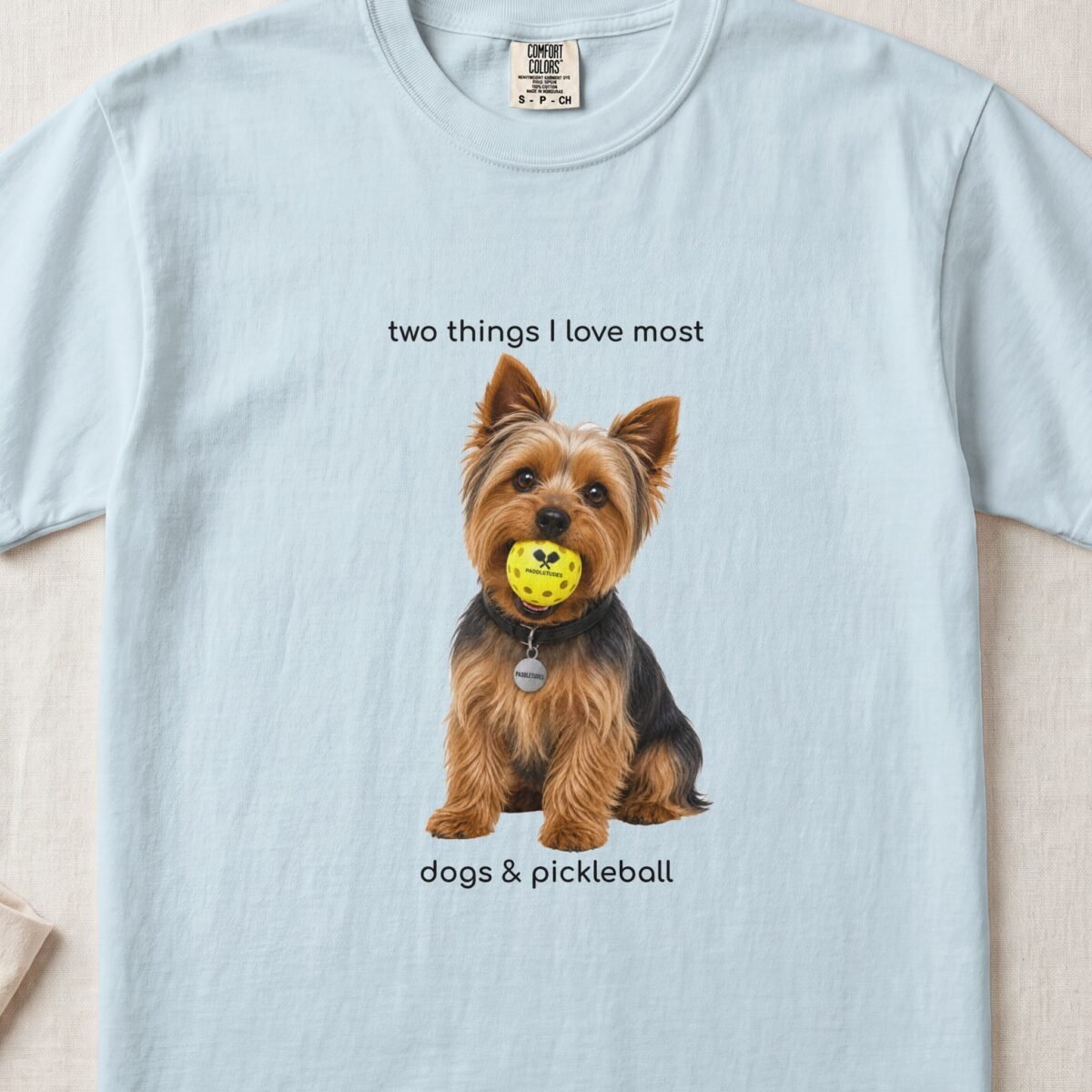 Yorkshire Terrier Happy — Funny Dog Pickleball Shirt on Comfort Colors 1717