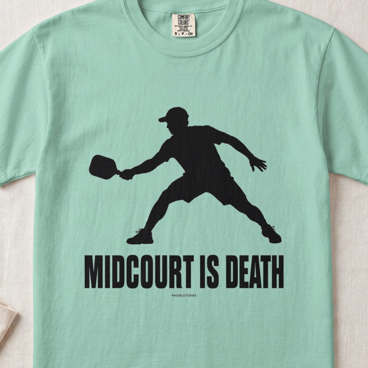 Midcourt Is Death — Funny Pickleball Attitude Shirt on Comfort Colors 1717
