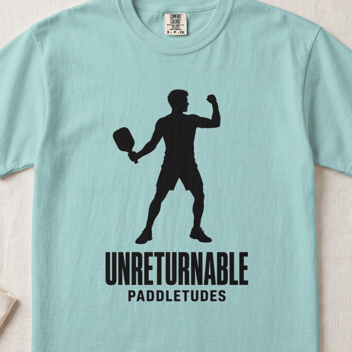 Unreturnable — Funny Pickleball Attitude Shirt on Comfort Colors 1717