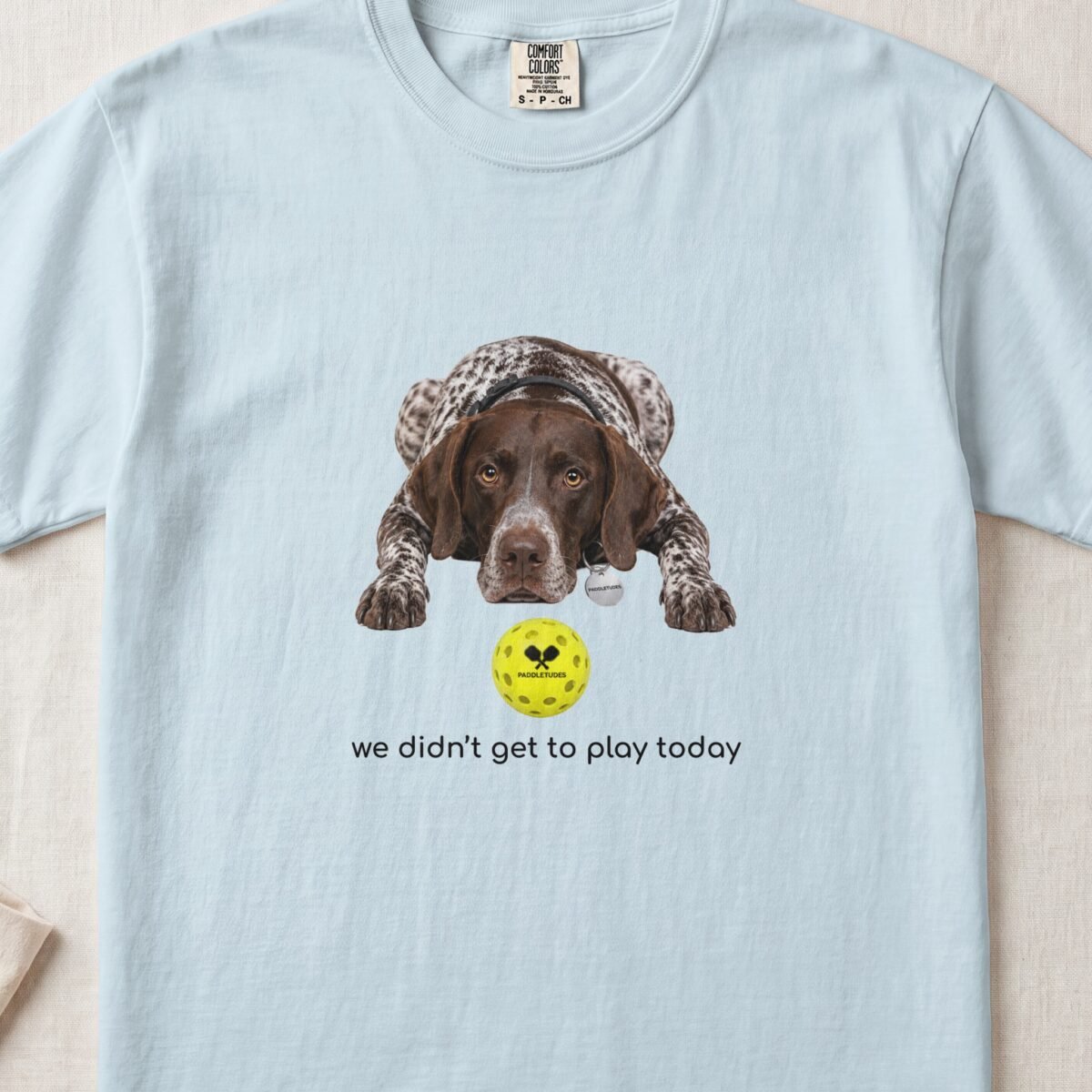 German Shorthaired Pointer Sad — Funny Dog Pickleball Shirt on Comfort Colors 1717