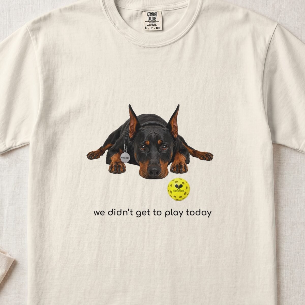 Doberman Sad — Funny Dog Pickleball Shirt on Comfort Colors 1717