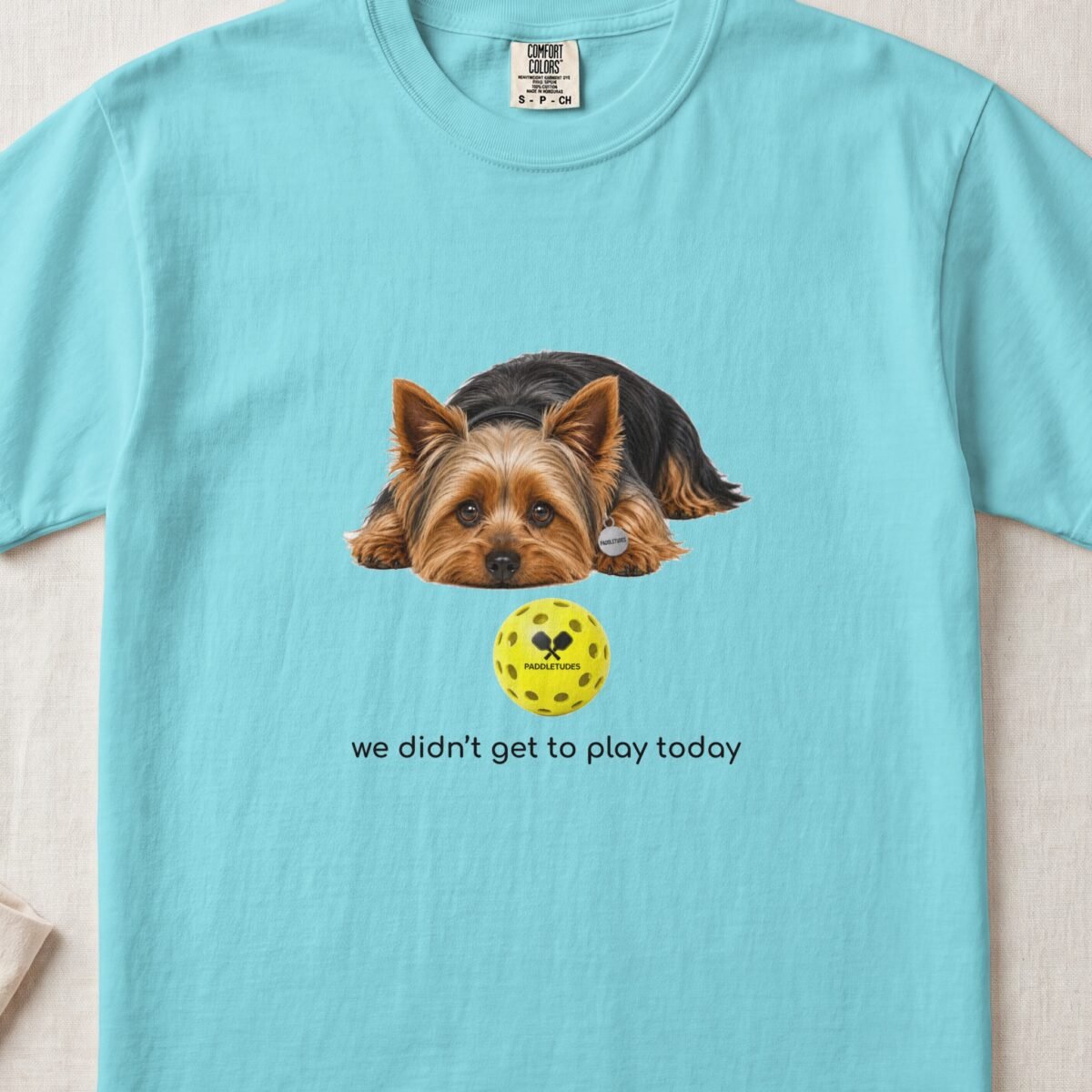 Yorkshire Terrier Sad — Funny Dog Pickleball Shirt on Comfort Colors 1717