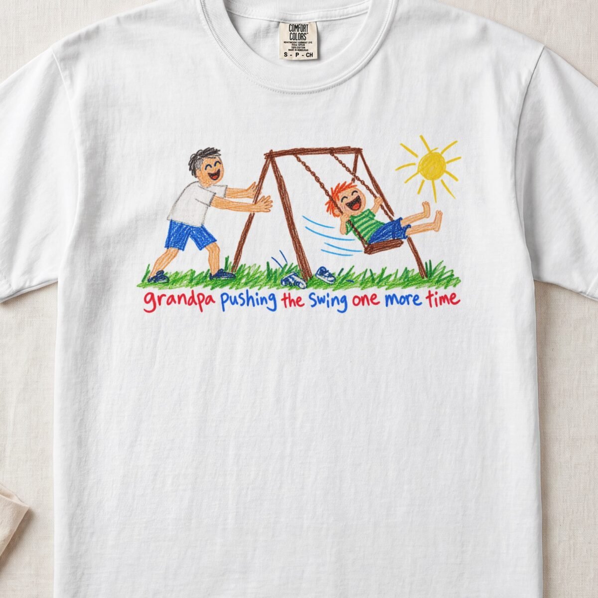 Grandpa Pushing The Swing One More Time — Little Hands Tee on Comfort Colors 1717