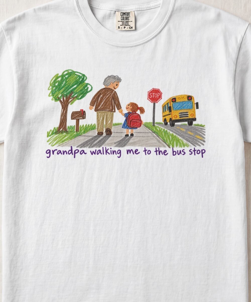 Grandpa Walking Me To The Bus Stop — Little Hands Tee on Comfort Colors 1717