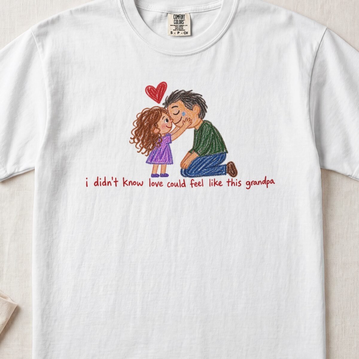 I Didn’t Know Love Could Feel Like This Grandpa — Little Hands Tee on Comfort Colors 1717