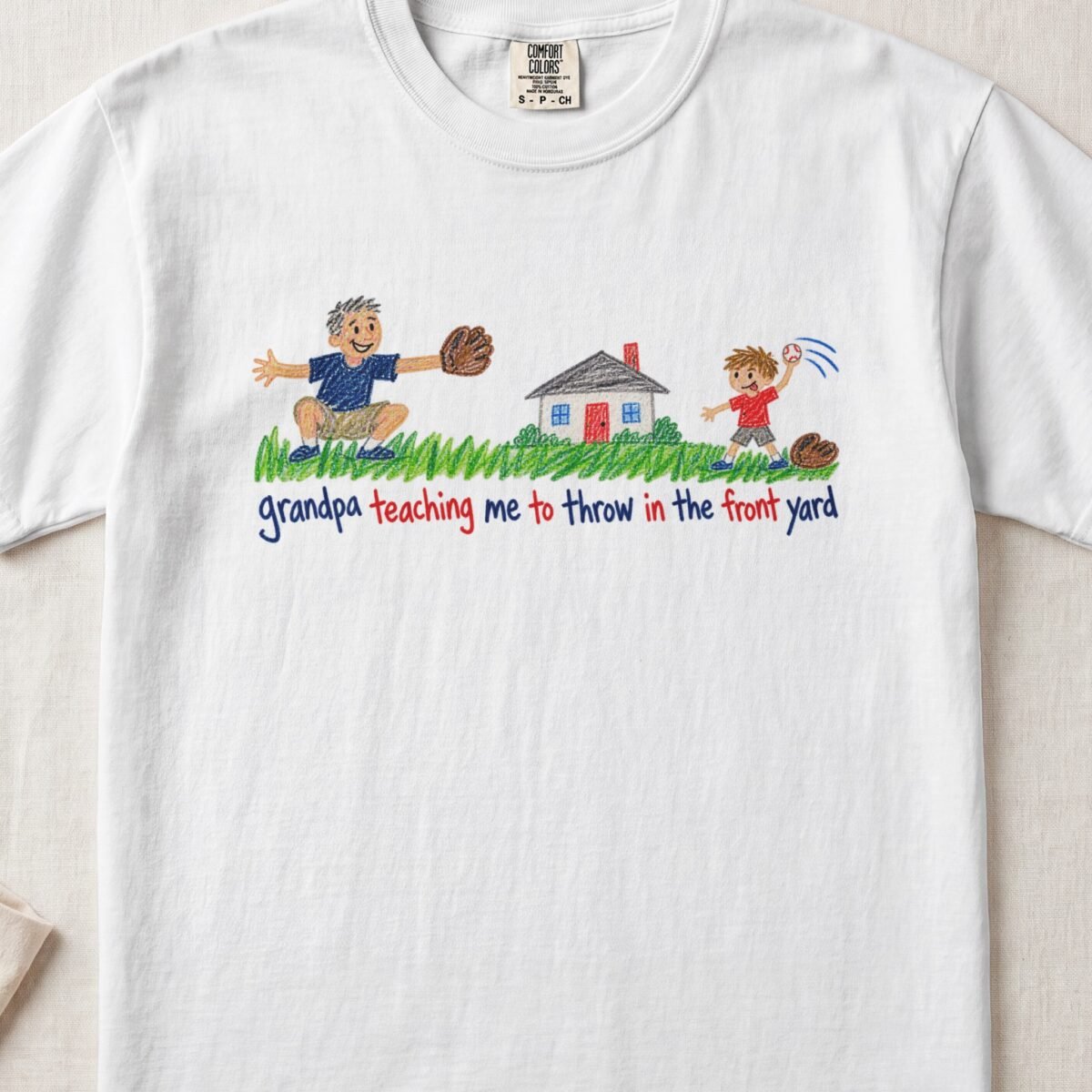 Grandpa Teaching Me To Throw In The Front Yard — Little Hands Tee on Comfort Colors 1717