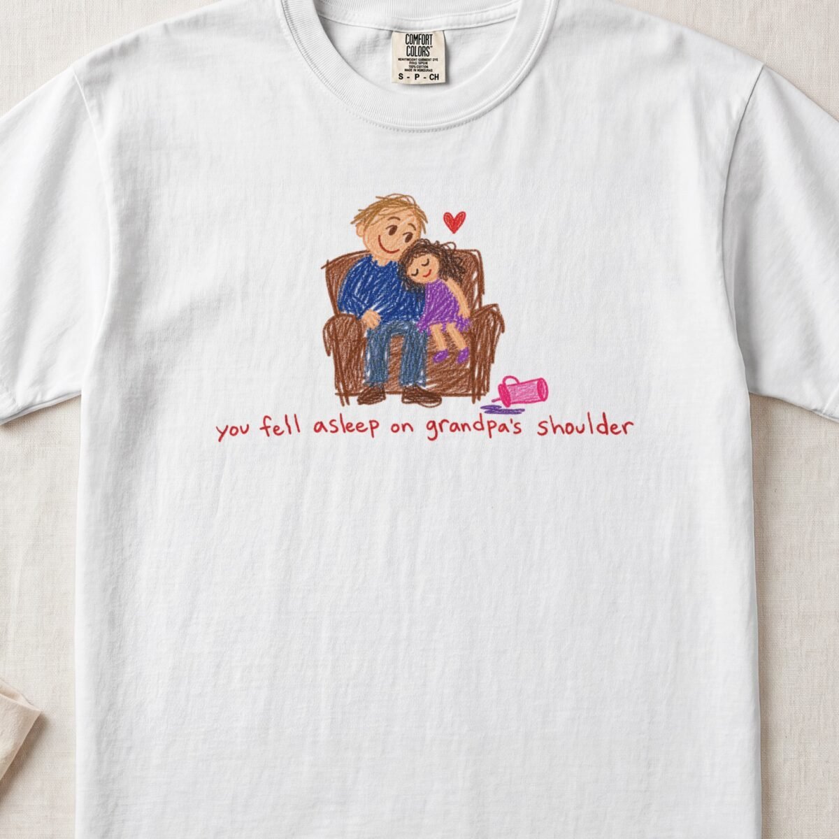 You Fell Asleep On Grandpa’s Shoulder — Little Hands Tee on Comfort Colors 1717