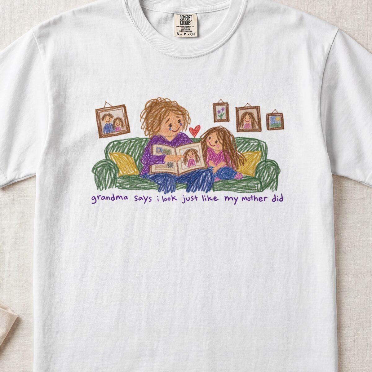 Grandma Says I Look Just Like My Mother Did — Little Hands Tee on Comfort Colors 1717